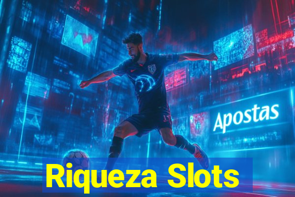 Riqueza Slots